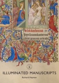 Omslagafbeelding: Illuminated Manuscripts 1st edition 9781784422363