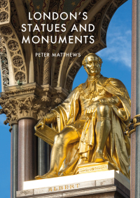 Omslagafbeelding: London's Statues and Monuments 1st edition 9781784422561