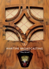 Imagen de portada: Wartime Broadcasting 1st edition 9781784422646