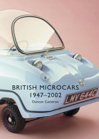 Cover image: British Microcars 1947–2002 1st edition 9781784422783