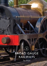 Omslagafbeelding: Broad Gauge Railways 1st edition 9781784422776