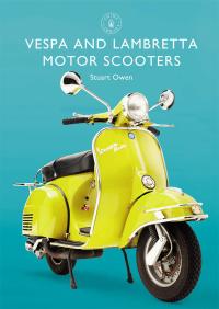 Omslagafbeelding: Vespa and Lambretta Motor Scooters 1st edition 9781784423148
