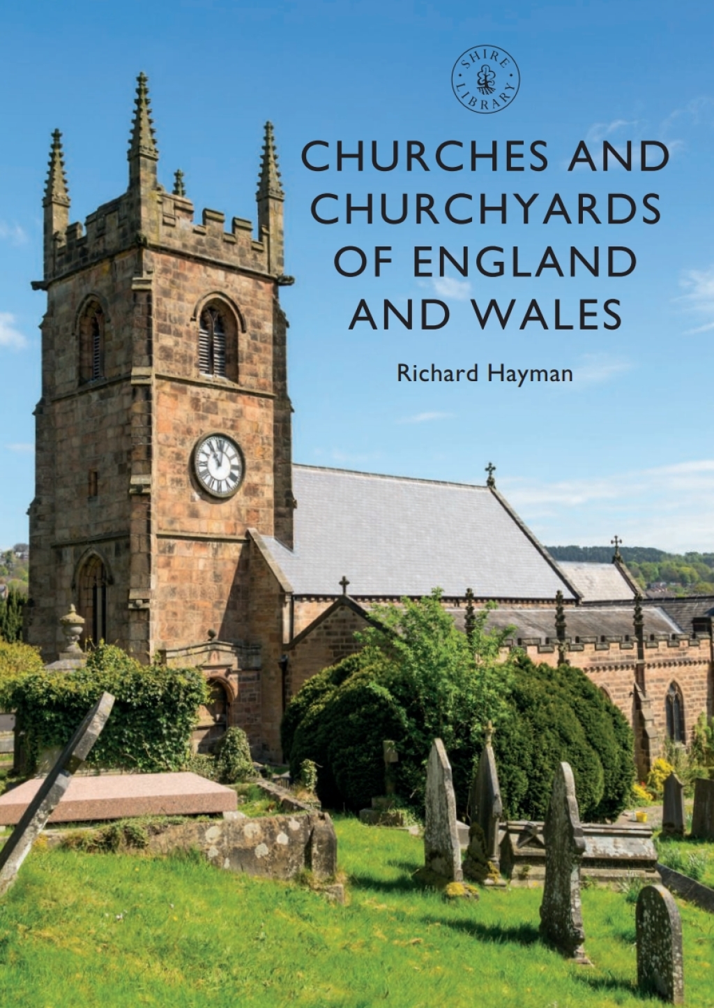 Churches and Churchyards of England and Wales 1st Edition