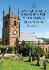 Cover image: Churches and Churchyards of England and Wales 1st edition 9781784423551