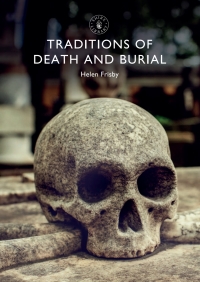 Omslagafbeelding: Traditions of Death and Burial 1st edition 9781784423773