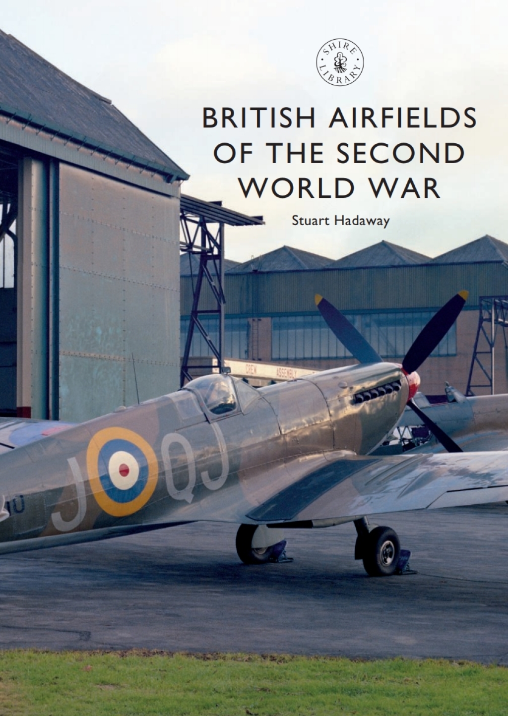 British Airfields of the Second World War 1st Edition