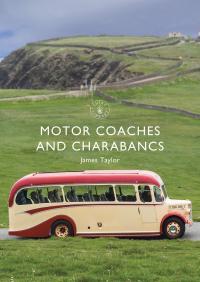 Cover image: Motor Coaches and Charabancs 1st edition 9781784424121