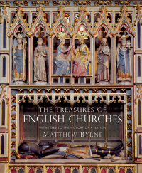 Omslagafbeelding: The Treasures of English Churches 1st edition 9781784424893