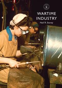 Imagen de portada: Wartime Industry 1st edition 9781784425029