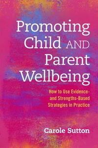 Cover image: Promoting Child and Parent Wellbeing 9781849055727