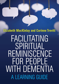 Titelbild: Facilitating Spiritual Reminiscence for People with Dementia 9781849055734