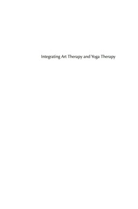 Titelbild: Integrating Art Therapy and Yoga Therapy 9781849057820