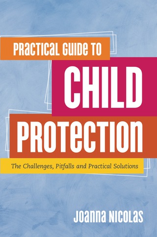 Cover image: Practical Guide to Child Protection 9781849055864