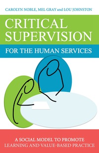 Imagen de portada: Critical Supervision for the Human Services 9781849055895