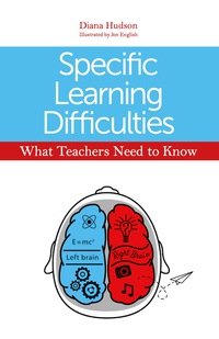 Cover image: Specific Learning Difficulties - What Teachers Need to Know 9781849055901