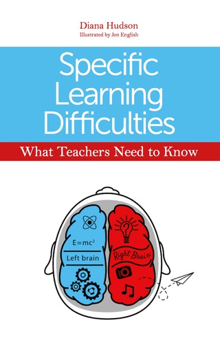Cover image: Specific Learning Difficulties - What Teachers Need to Know 9781849055901