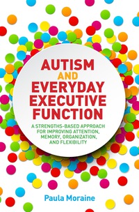 Cover image: Autism and Everyday Executive Function 9781849057257