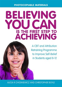 Imagen de portada: Believing You Can is the First Step to Achieving 9781849056250
