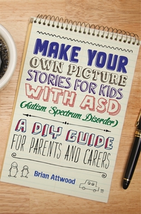 表紙画像: Make Your Own Picture Stories for Kids with ASD (Autism Spectrum Disorder) 9781849056380