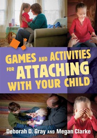 Omslagafbeelding: Games and Activities for Attaching With Your Child 9781849057950