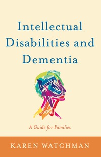 Cover image: Intellectual Disabilities and Dementia 9781849056779