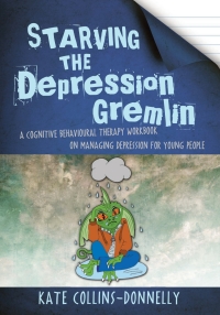 صورة الغلاف: Starving the Depression Gremlin 9781849056939