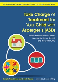表紙画像: Take Charge of Treatment for Your Child with Asperger's (ASD) 9781849057233
