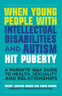 Titelbild: When Young People with Intellectual Disabilities and Autism Hit Puberty 1st edition 9781849056489