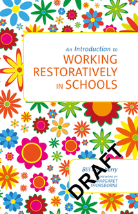 Cover image: A Practical Introduction to Restorative Practice in Schools 9781849057073