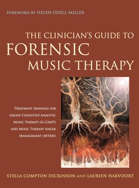 Omslagafbeelding: The Clinician's Guide to Forensic Music Therapy 9781849057103