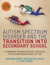 Cover image: Autism Spectrum Disorder and the Transition into Secondary School 9781785920189