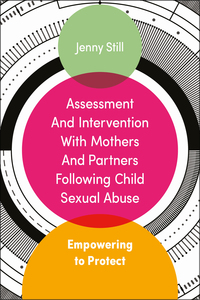 Titelbild: Assessment and Intervention with Mothers and Partners Following Child Sexual Abuse 9781785920202