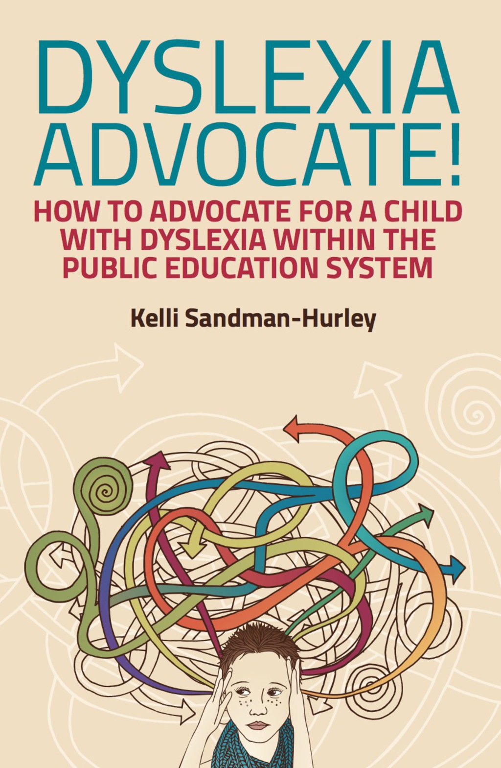 Dyslexia Advocate! How to Advocate for a Child with Dyslexia within the Public Education System