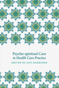 Omslagafbeelding: Psycho-spiritual Care in Health Care Practice 9781785920394