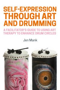 Omslagafbeelding: Self-Expression through Art and Drumming 9781785927157