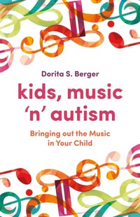 Cover image: Kids, Music 'n' Autism 1st edition 9781785927164