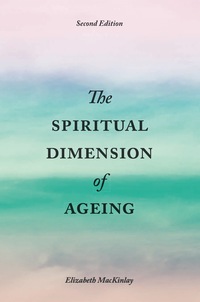 Titelbild: The Spiritual Dimension of Ageing, Second Edition 2nd edition 9781785920721