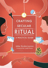 Omslagafbeelding: Crafting Secular Ritual 9781785920882