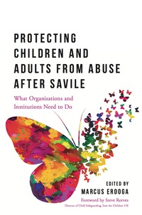 Omslagafbeelding: Protecting Children and Adults from Abuse After Savile 9781785920936