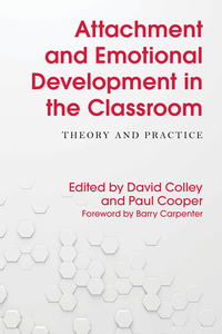 Cover image: Attachment and Emotional Development in the Classroom 9781785921346