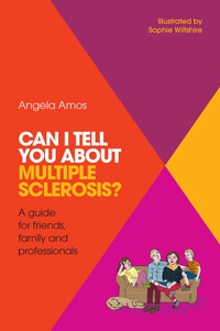 Omslagafbeelding: Can I tell you about Multiple Sclerosis? 9781785921469