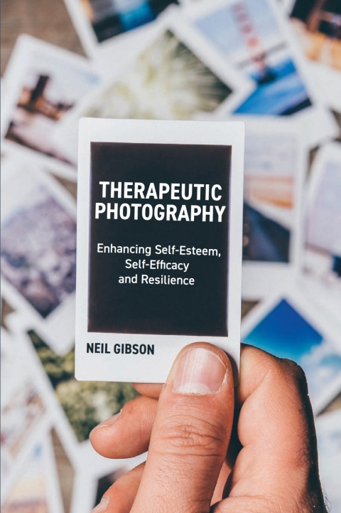 Therapeutic Photography: Enhancing Self-Esteem, Self-Efficacy and Resilience - FULL INSTANT DOWNLOAD | PDF DOCX EPUB