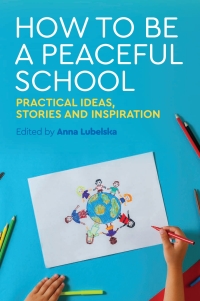 Cover image: How to Be a Peaceful School 9781785921568