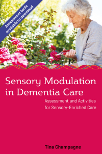 Cover image: Sensory Modulation in Dementia Care 9781785927331