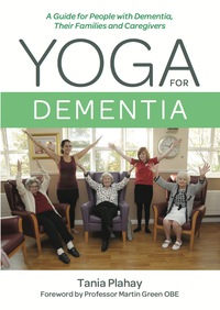 صورة الغلاف: Yoga for Dementia 9781785921599