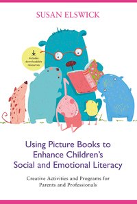 Omslagafbeelding: Using Picture Books to Enhance Children's Social and Emotional Literacy 9781785927379