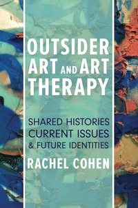 Cover image: Outsider Art and Art Therapy 9781785927393