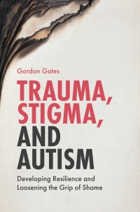 Cover image: Trauma, Stigma, and Autism 9781785922039