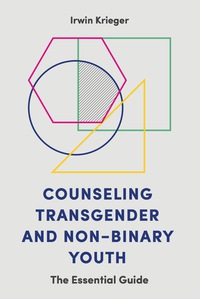 表紙画像: Counseling Transgender and Non-Binary Youth 9781785927430