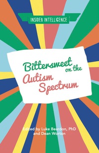 صورة الغلاف: Bittersweet on the Autism Spectrum 9781785922077
